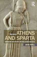 Athens and Sparta: Constructing Greek Political and Social History from 478 BC