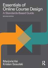 Essentials of Online Course Design: A Standards-Based Guide