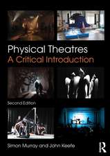 Physical Theatres: A Critical Introduction