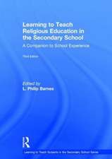 Learning to Teach Religious Education in the Secondary School: A Companion to School Experience