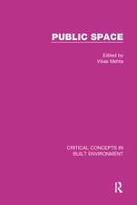 Public Space: Critical Concepts in Built Environment