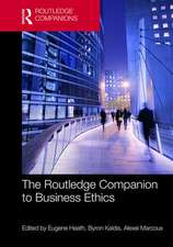 The Routledge Companion to Business Ethics