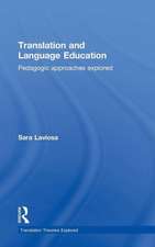 Translation and Language Education: Pedagogic Approaches Explored