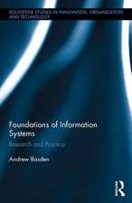 The Foundations of Information Systems: Research and Practice