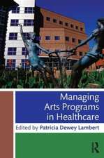 Managing Arts Programs in Healthcare