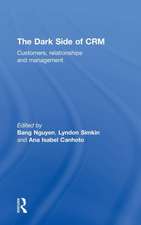 The Dark Side of CRM: Customers, Relationships and Management