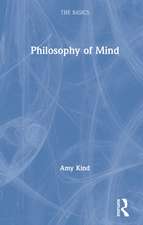 Philosophy of Mind: The Basics