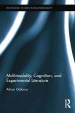 Multimodality, Cognition, and Experimental Literature