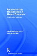 Reconstructing Relationships in Higher Education: Challenging Agendas