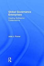 Global Governance Enterprises: Creating Multi-Stakeholder Collaborations