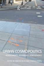 Urban Cosmopolitics: Agencements, assemblies, atmospheres