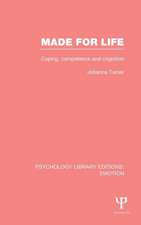 Made for Life (PLE: Emotion): Coping, Competence and Cognition