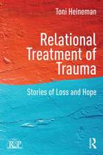 Relational Treatment of Trauma: Stories of loss and hope