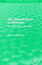 The Globalization of Business (Routledge Revivals): The Challenge of the 1990s