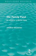 The Family Fund (Routledge Revivals): An Initiative in Social Policy