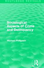 Sociological Aspects of Crime and Delinquency (Routledge Revivals)