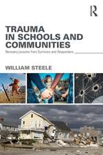 Trauma in Schools and Communities: Recovery Lessons from Survivors and Responders