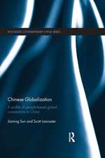 Chinese Globalization: A Profile of People-Based Global Connections in China