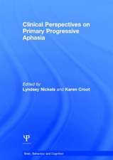 Clinical Perspectives on Primary Progressive Aphasia