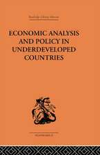 Economic Analysis and Policy in Underdeveloped Countries