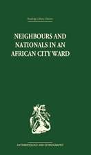 Neighbours and Nationals in an African City Ward