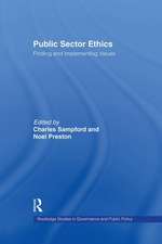 Public Sector Ethics: Finding and Implementing Values