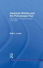 American Writers and the Picturesque Tour: The Search for National Identity, 1790-1860