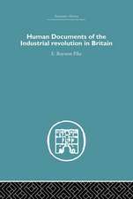 Human Documents of the Industrial Revolution In Britain