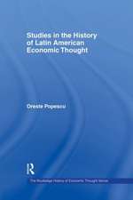 Studies in the History of Latin American Economic Thought