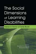 The Social Dimensions of Learning Disabilities: Essays in Honor of Tanis Bryan