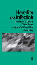 Heredity and Infection: The History of Disease Transmission