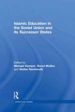 Islamic Education in the Soviet Union and Its Successor States