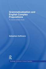 Grammaticalization and English Complex Prepositions: A Corpus-based Study