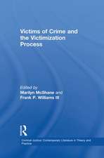 Victims of Crime and the Victimization Process