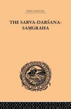 The Sarva-Darsana-Pamgraha: Or Review of the Different Systems of Hindu Philosophy