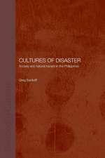 Cultures of Disaster: Society and Natural Hazard in the Philippines