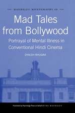 Mad Tales from Bollywood: Portrayal of Mental Illness in Conventional Hindi Cinema