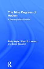 The Nine Degrees of Autism: A Developmental Model for the Alignment and Reconciliation of Hidden Neurological Conditions