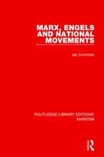 Marx, Engels and National Movements (RLE Marxism)