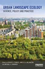 Urban Landscape Ecology: Science, policy and practice