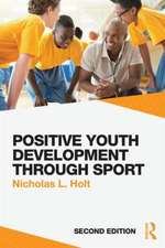 Positive Youth Development through Sport: second edition