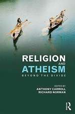 Religion and Atheism: Beyond the Divide