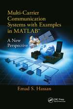 Multi-Carrier Communication Systems with Examples in MATLAB®: A New Perspective