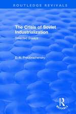 The Crisis of Soviet Industrialization