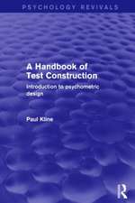 A Handbook of Test Construction: Introduction to Psychometric Design