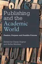 Publishing and the Academic World