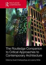 The Routledge Companion to Critical Approaches to Contemporary Architecture