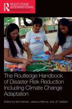 The Routledge Handbook of Disaster Risk Reduction Including Climate Change Adaptation