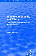 Injustice, Inequality and Ethics: A Philisophical Introduction to Moral Problems