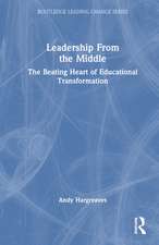 Leadership From the Middle: The Beating Heart of Educational Transformation